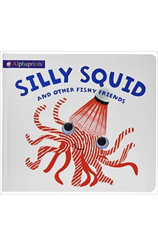 Alphaprints Silly Squid  - Hardcover